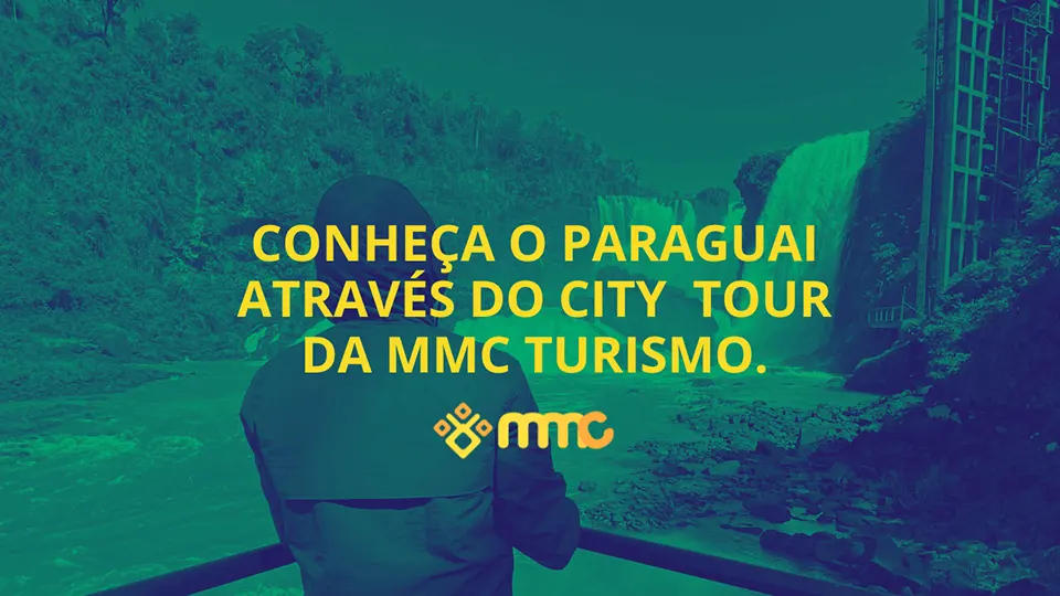 Conheça o Paraguai através dos City tour da MMC Turismo.