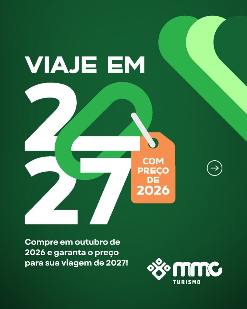 Viaje em 2027 com preço de 2026 com a MMC Turismo